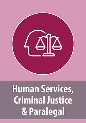 Human Services, Criminal Justice, and Paralegal