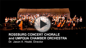 Roseburg Concert Chorale and Umpqua Chamber Orechestra